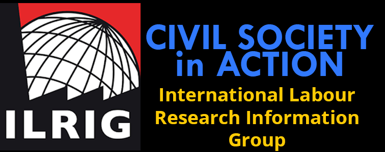 Civil Society in Action International Labour Research Information Group
